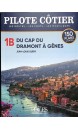 Pilote C&ocirc;tier N&deg; 1B - du Cap du Dramont &agrave; G&ecirc;nes