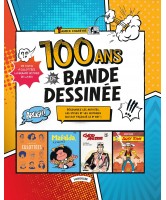 100 ans de bande dessinée: de Tintin à Culottées, la grande histoire de la BD ! 100 ans de bande dessinée: de Tintin à Culottées, la grande histoire de la BD !