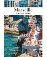 Marseille : l'autre guide