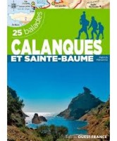 Calanques et Sainte-Baume : 25 balades