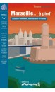 Marseille &agrave; pied
