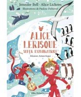 Alice Lerisque Super Exploratrice