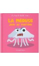 La m&eacute;duse joue au fant&ocirc;me
