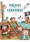 Pirates et corsaires : les aventuriers des mers