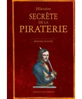 Histoire secr&egrave;te de la piraterie