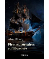 Pirates, corsaires et flibustiers