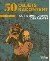La vie quotidienne des pirates
