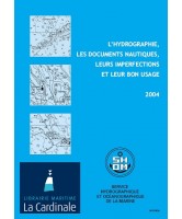 L'hydrographie, les documents nautiques, leurs imperfections et leur bon usage