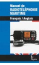 Manuel de radiotéléphonie maritime : français-anglais 
