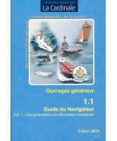 Guide du Navigateur, vol. 1 : documentation et information nautiques numérique