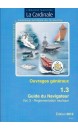 Guide du Navigateur, vol. 3 : réglementation nautique + supplément