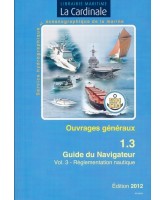 Guide du Navigateur, vol. 3 : réglementation nautique  numérique