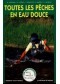 Toutes les pêches en eau douce