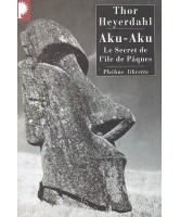 Aku-Aku : le secret de l'île de Pâques