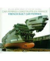 Les car-ferries construits en France / French built car ferries (Bilingue)