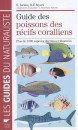 Guide des poissons des récifs coralliens