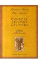 Poulpes, seiches, calmars : mythe et gastronomie