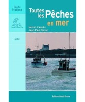 Toutes les pêches en mer : au bord, au large