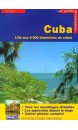 Cuba guide de croisière : l'île aux 6000 kilomètres de côtes