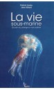 Code Vagnon la vie sous marine : guide du plongeur naturaliste