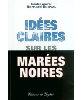 Idées claires sur les marées noires