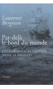 Par-delà le bord du monde : l'extraordinaire et terrifiant périple de Magellan