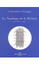 Le naufrage de la Méduse : par deux rescapés