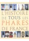 L'histoire de tous les phares de France