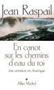 En canot sur les chemins d'eau du roi : une aventure en Amérique