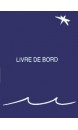 Livre de Bord, Luxe