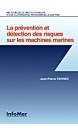 La prévention et détection des risques sur les machines marines