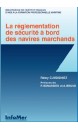 La réglementation de sécurité à bord des navires marchands