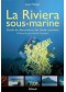 La Riviera sous-marine