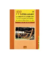 Le maître-gabarit, la tablette et le trébuchet