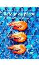 Retour de p&ecirc;che : de la mer &agrave; l'assiette