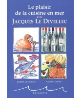 Le plaisir de la cuisine en mer avec Jacques Le Divellec