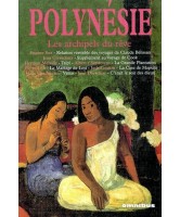 Polynésie : les archipels du rêve