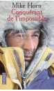 Conquérant de l'impossible : récit