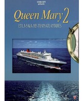 Queen Mary 2 et la saga des transatlantiques