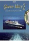 Queen Mary 2 et la saga des transatlantiques