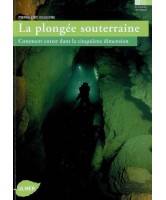 La plongée souterraine