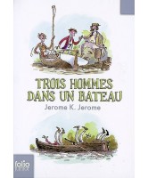 Trois hommes dans un bateau : sans parler du chien Trois hommes dans un bateau : sans parler du chien