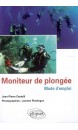 Moniteur de plongée : mode d'emploi