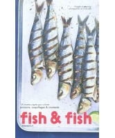 Fish & fish : 100 recettes simples pour cuisiner poissons, coquillages & crustacés 