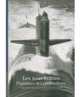 Les sous-marins : fantômes des profondeurs