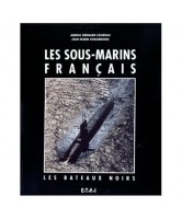 Les bateaux noirs : les sous-marins français