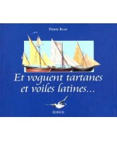 Et voguent tartanes et voiles latines...