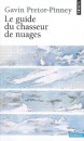 Le guide du chasseur de nuages