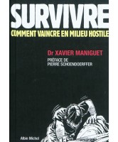 Survivre : comment vaincre en milieu hostile