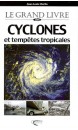 Le grand livre des cyclones et tempêtes tropicales